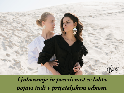 ljubosumje in posesivnost v prijateljstvu